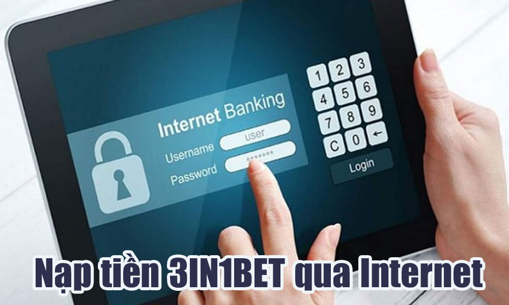 Nạp tiền 3IN1BET qua Internet Banking